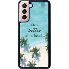 Coque Samsung Galaxy S21 5G - Summer 2025 Life is better at the beach