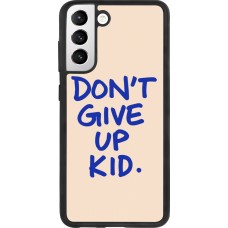 Coque Samsung Galaxy S21 FE 5G - Silicone rigide noir Dont give up kid 2026