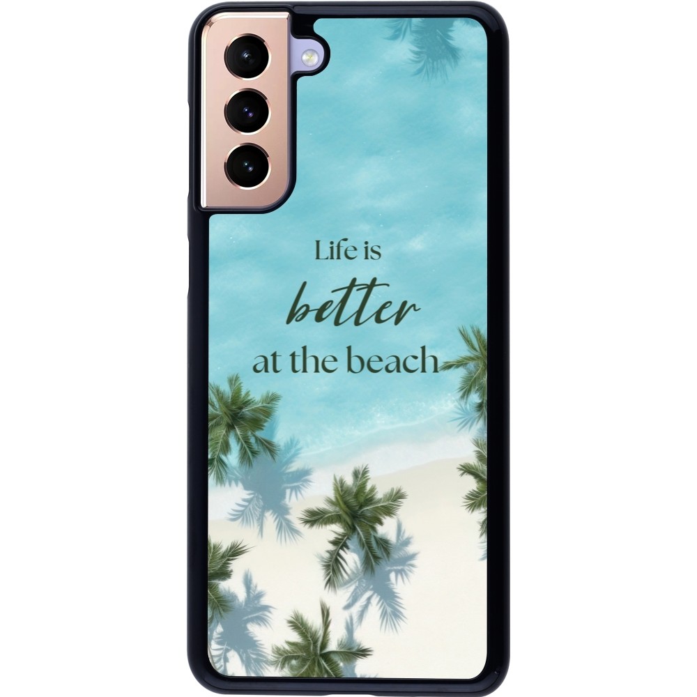 Coque Samsung Galaxy S21+ 5G - Summer 2025 Life is better at the beach