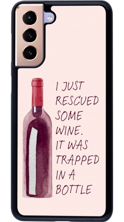 Coque Samsung Galaxy S21+ 5G - I just rescued some wine
