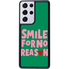 Coque Samsung Galaxy S21 Ultra 5G - Smile for no reason 2026