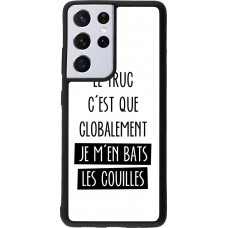 Coque Samsung Galaxy S21 Ultra 5G - Silicone rigide noir Le truc globalement bats les couilles