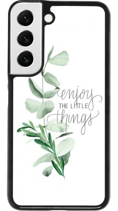 Coque Samsung Galaxy S22 - Enjoy the little things