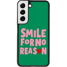 Coque Samsung Galaxy S22 - Smile for no reason 2026