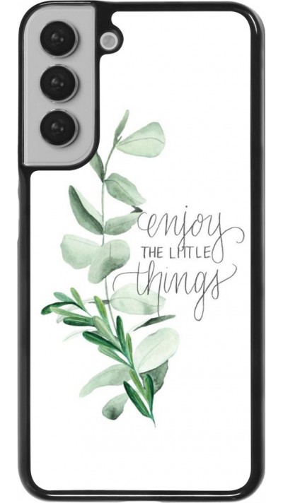 Coque Samsung Galaxy S22+ - Enjoy the little things