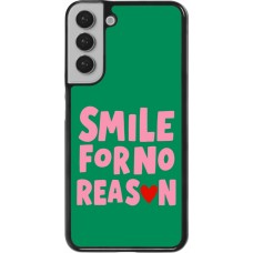 Samsung Galaxy S22+ Case Hülle - Smile for no reason 2026