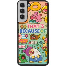 Coque Samsung Galaxy S22+ - Thats beacause of