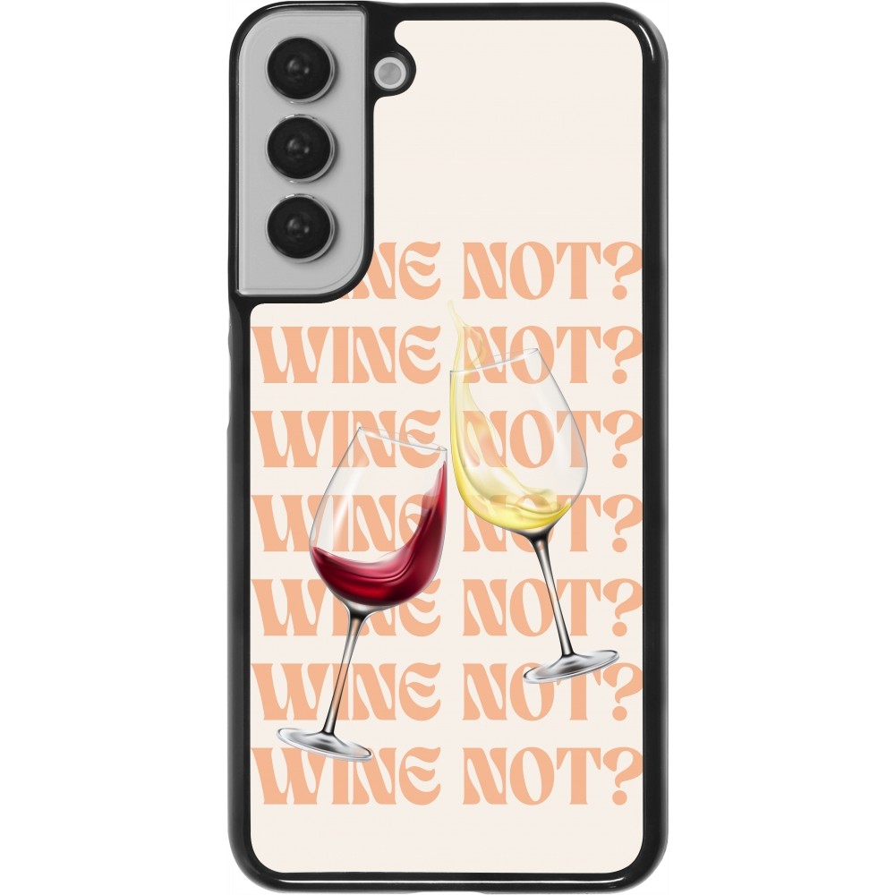 Coque Samsung Galaxy S22+ - Wine not