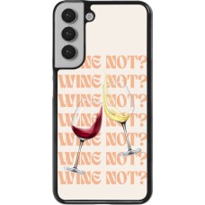 Coque Samsung Galaxy S22+ - Wine not