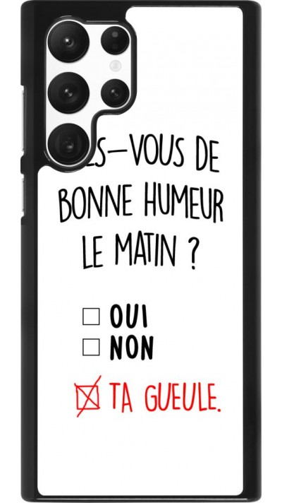 Coque Samsung Galaxy S22 Ultra - Bonne humeur matin