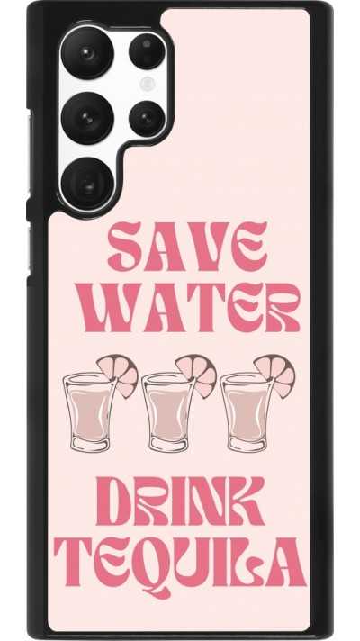 Samsung Galaxy S22 Ultra Case Hülle - Cocktail Save Water Drink Tequila