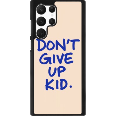 Coque Samsung Galaxy S22 Ultra - Dont give up kid 2026