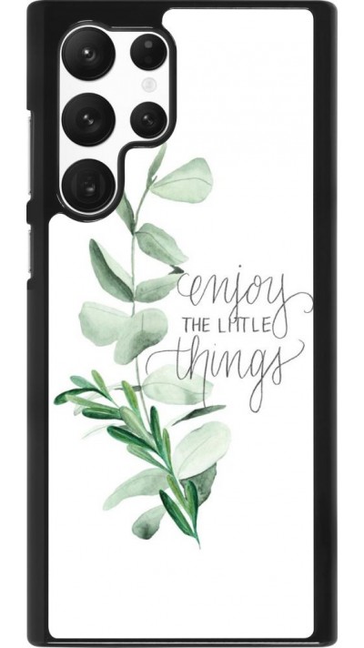 Coque Samsung Galaxy S22 Ultra - Enjoy the little things