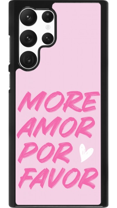 Samsung Galaxy S22 Ultra Case Hülle - More amor porfavor