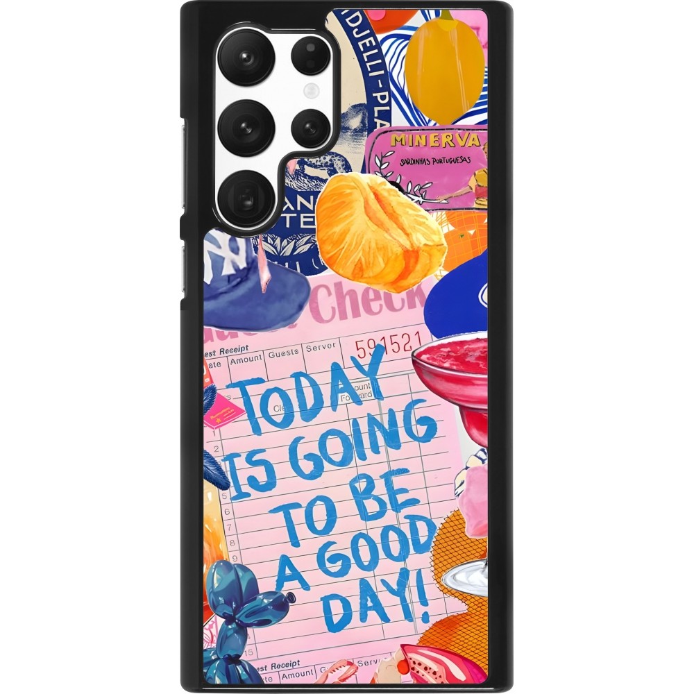 Coque Samsung Galaxy S22 Ultra - Preppy Today is Going to be a good day