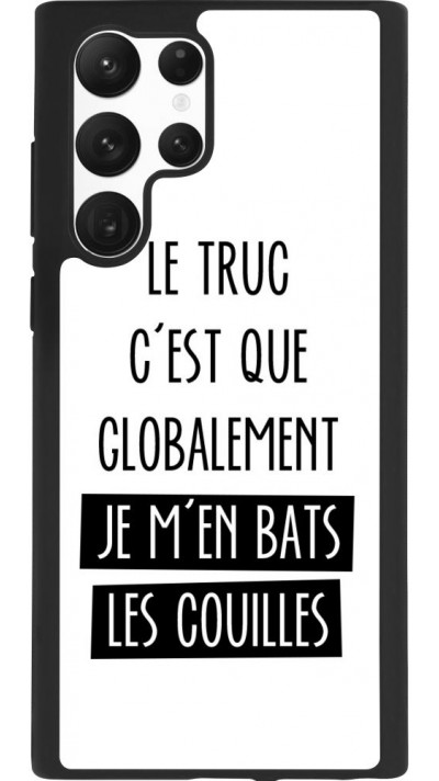 Coque Samsung Galaxy S22 Ultra - Silicone rigide noir Le truc globalement bats les couilles