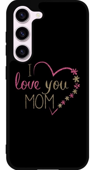 Coque Samsung Galaxy S23 - Silicone rigide noir I love you Mom