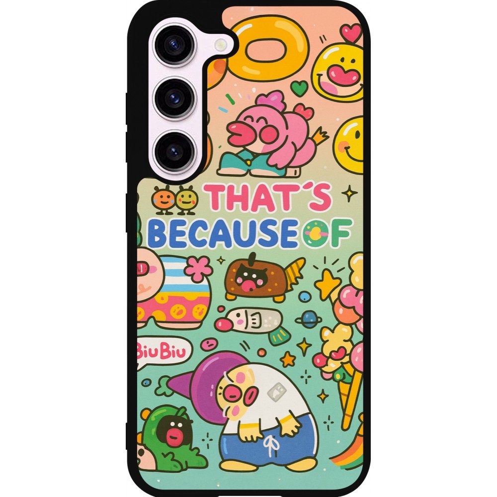 Samsung Galaxy S23 Case Hülle - Silikon schwarz Thats beacause of