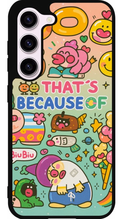 Samsung Galaxy S23 Case Hülle - Silikon schwarz Thats beacause of