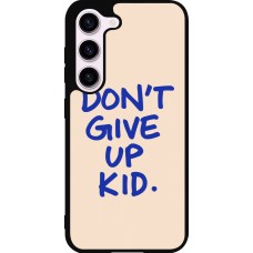 Samsung Galaxy S23 FE Case Hülle - Silikon schwarz Dont give up kid 2026