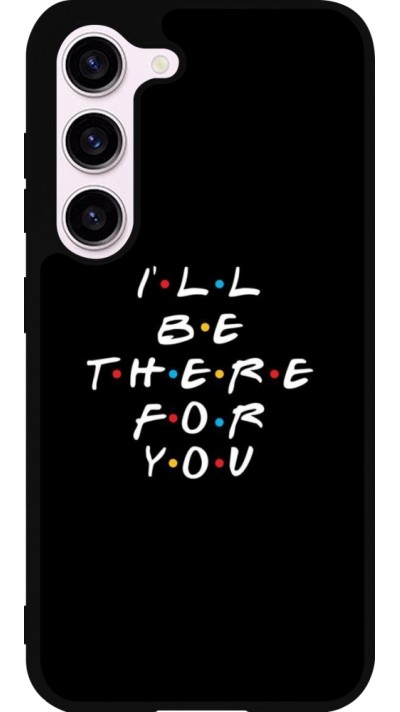 Samsung Galaxy S23 FE Case Hülle - Silikon schwarz Friends Be there for you