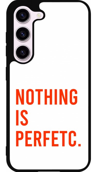 Coque Samsung Galaxy S23 FE - Silicone rigide noir Nothing is Perfetc