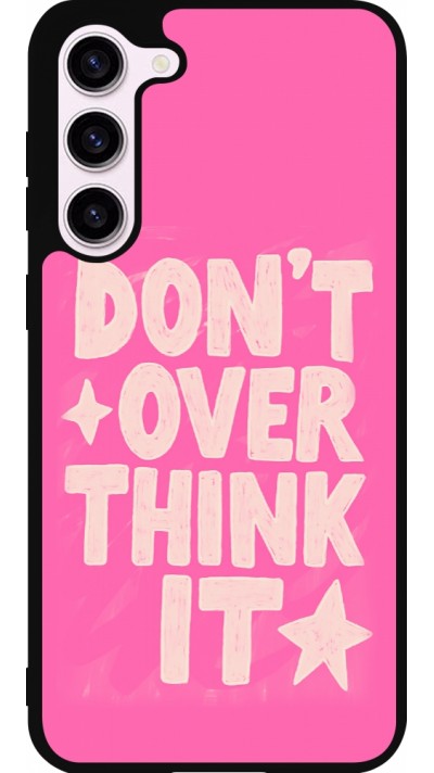 Coque Samsung Galaxy S23+ - Silicone rigide noir Dont over think it 2026