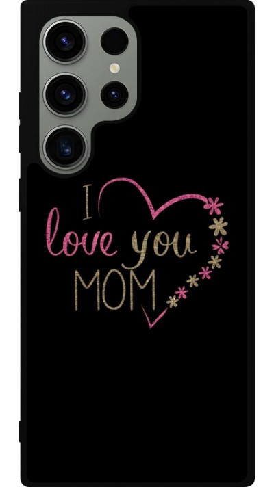 Coque Samsung Galaxy S23 Ultra - Silicone rigide noir I love you Mom