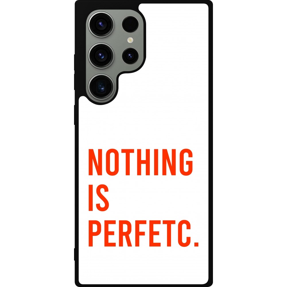 Coque Samsung Galaxy S23 Ultra - Silicone rigide noir Nothing is Perfetc