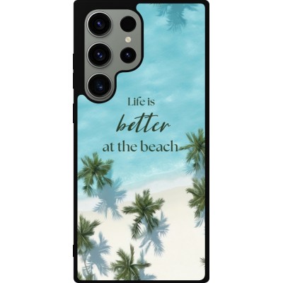 Coque Samsung Galaxy S23 Ultra - Silicone rigide noir Summer 2025 Life is better at the beach