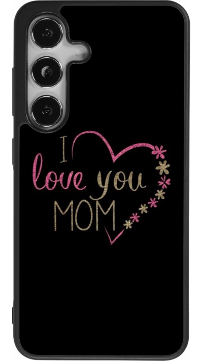 Coque Samsung Galaxy S24 - Silicone rigide noir I love you Mom