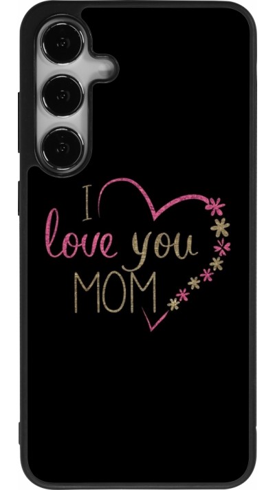 Coque Samsung Galaxy S24+ - Silicone rigide noir I love you Mom
