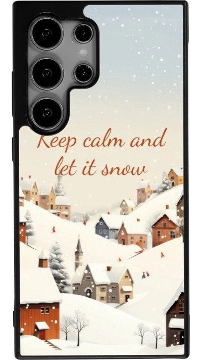 Coque Samsung Galaxy S24 Ultra - Silicone rigide noir Winter 25 Winter Keep calm and let it snow