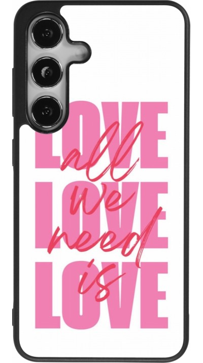 Coque Samsung Galaxy S25 - Silicone rigide noir Saint Valentines Day 26 Love all we need is