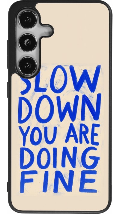 Coque Samsung Galaxy S25 - Silicone rigide noir Slow down 2026