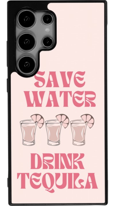 Coque Samsung Galaxy S25 Ultra - Silicone rigide noir Cocktail Save Water Drink Tequila
