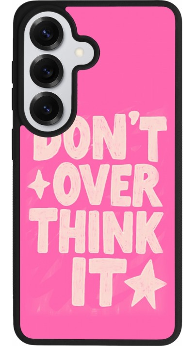 Samsung Galaxy S26 Case Hülle - Silikon schwarz Dont over think it 2026