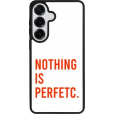 Coque Samsung Galaxy S26+ - Silicone rigide noir Nothing is Perfetc