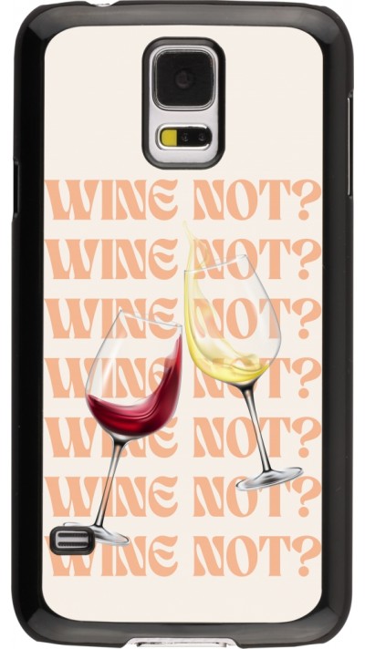 Coque Samsung Galaxy S5 - Wine not