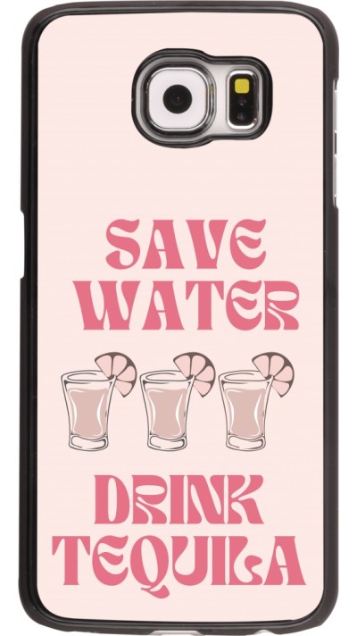 Samsung Galaxy S6 Case Hülle - Cocktail Save Water Drink Tequila