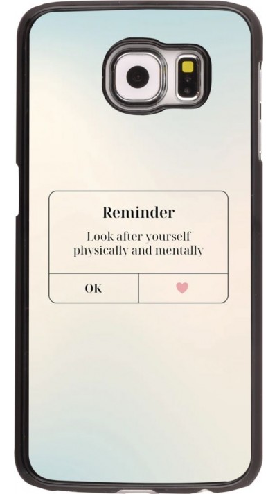 Coque Samsung Galaxy S6 - Reminder Look after yourself