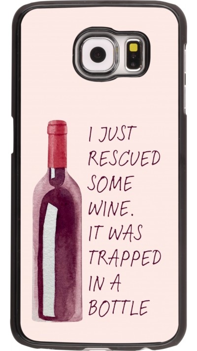 Samsung Galaxy S6 Case Hülle - I just rescued some wine