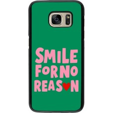 Coque Samsung Galaxy S7 - Smile for no reason 2026