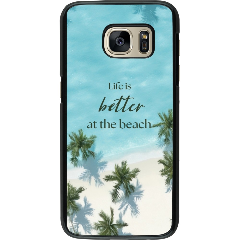 Coque Samsung Galaxy S7 - Summer 2025 Life is better at the beach