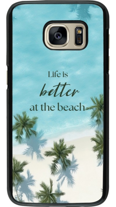 Coque Samsung Galaxy S7 - Summer 2025 Life is better at the beach