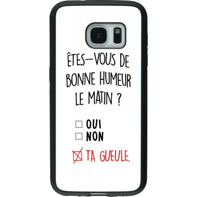 Coque Samsung Galaxy S7 - Silicone rigide noir Bonne humeur matin