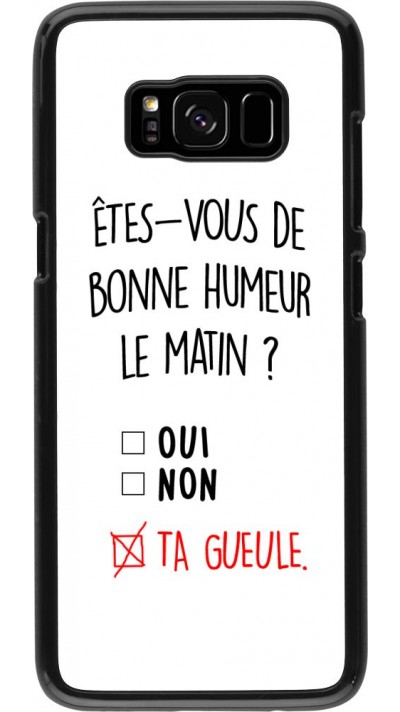 Hülle Samsung Galaxy S8 - Bonne humeur matin