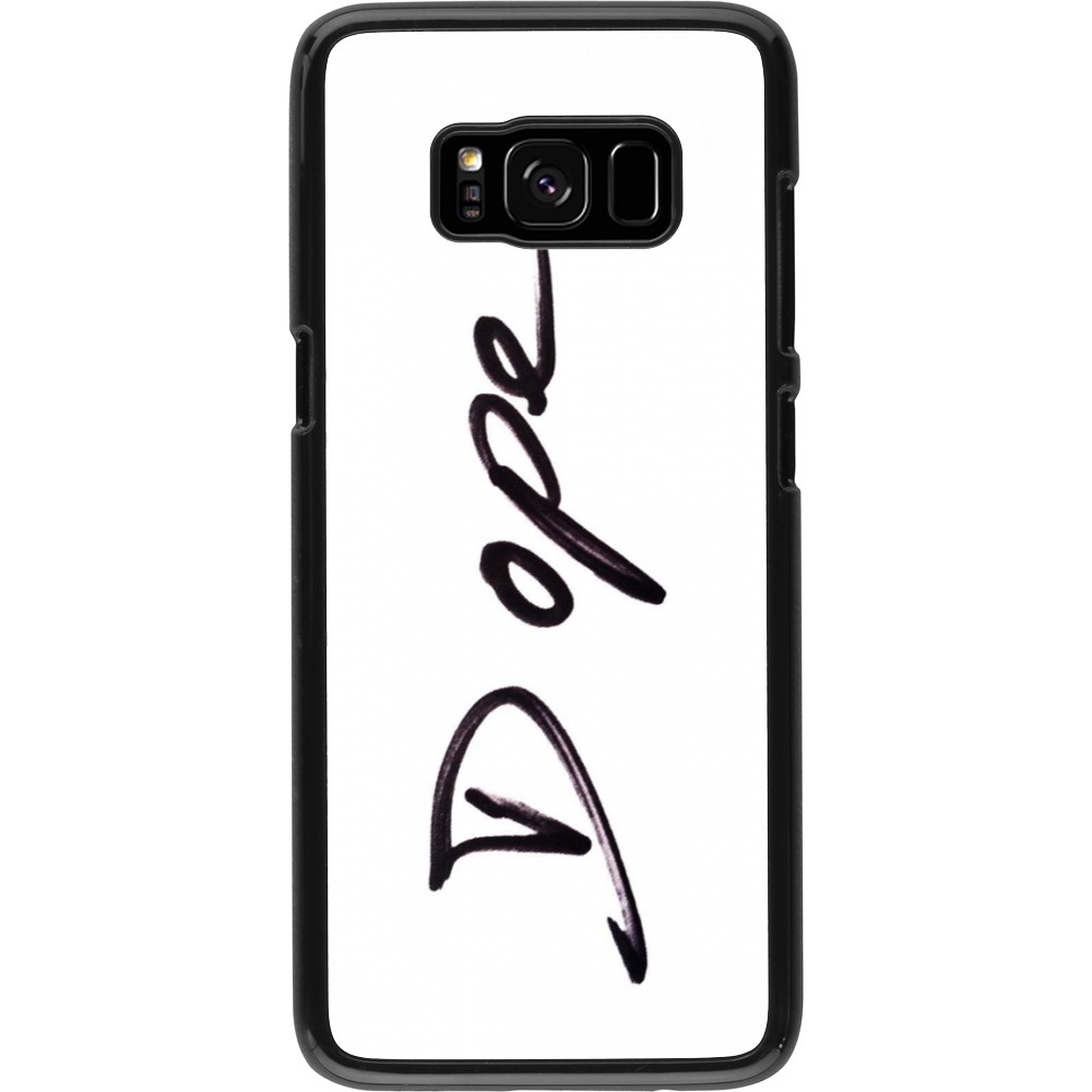 Coque Samsung Galaxy S8 - Dope