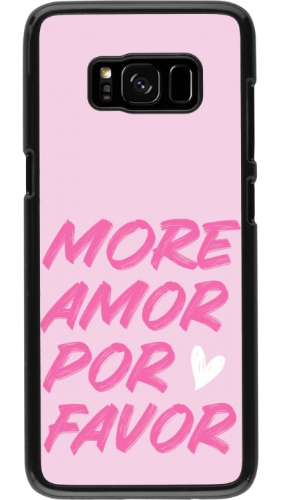 Coque Samsung Galaxy S8 - More amor porfavor