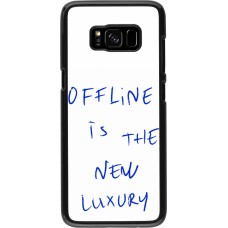 Coque Samsung Galaxy S8 - Offline is the new luxury